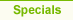 Specials